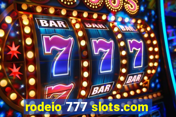 rodeio 777 slots.com